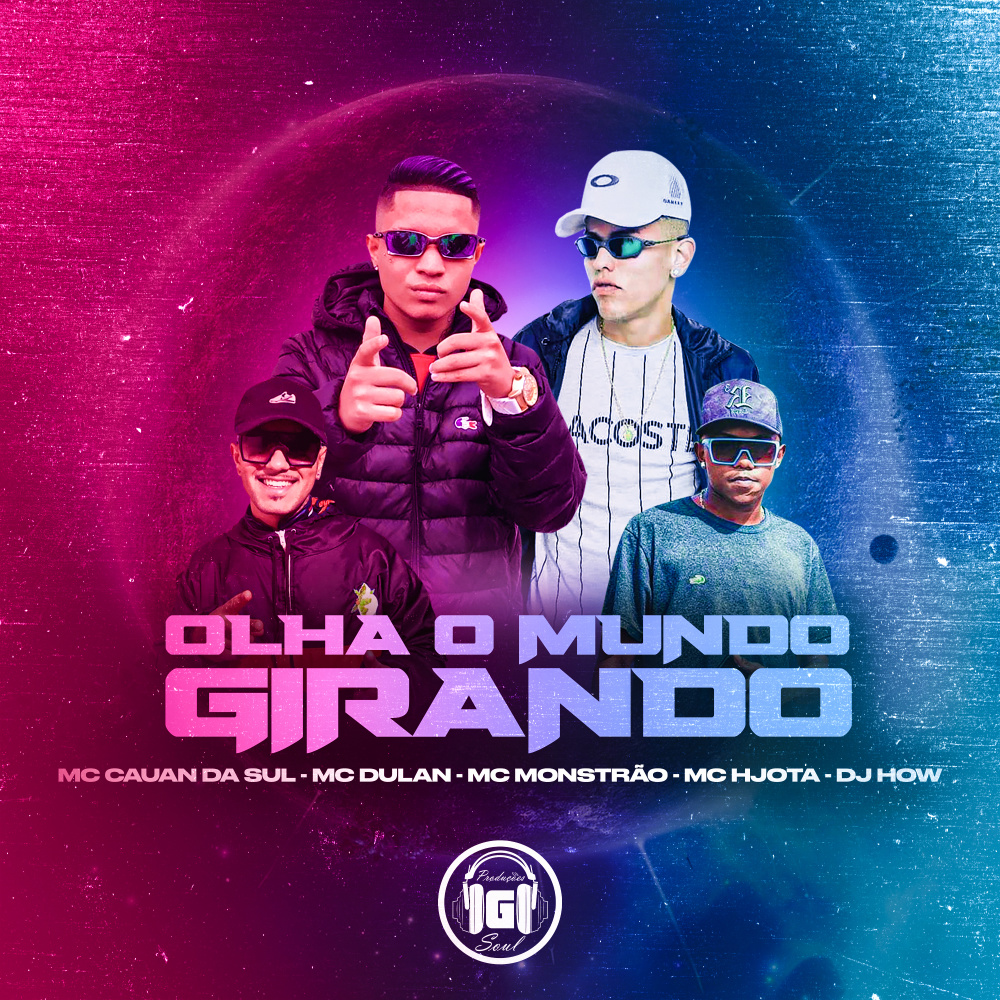 Olha o Mundo Girando (Explicit)