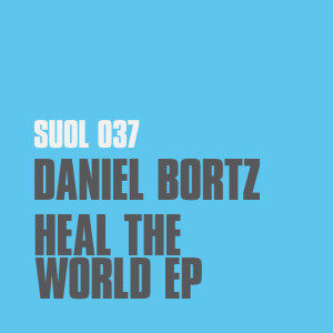 Album Heal the World EP from Daniel Bortz