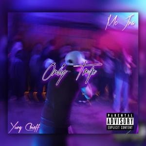 McJna的專輯Only Trap (Explicit)