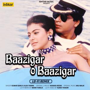 Dengarkan Baazigar O Baazigar (Lo - Fi Remix) lagu dari Kumar Sanu dengan lirik