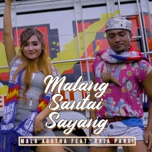 Listen to Malang Santai Sayang song with lyrics from Mala Agatha