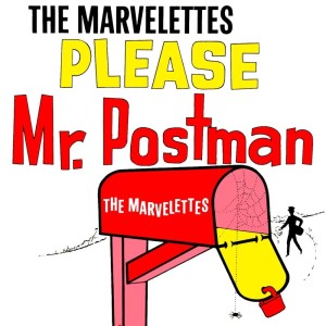 收聽The Marvelettes的Please Mr. Postman歌詞歌曲
