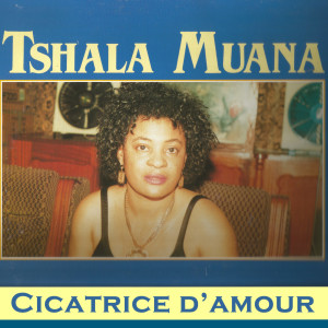 Album Cicatrice d'amour from Tshala Muana