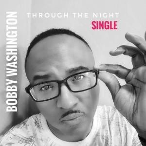 Album Through The Night (Single) from Bobby Washington