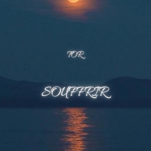 Tor的专辑Souffrir