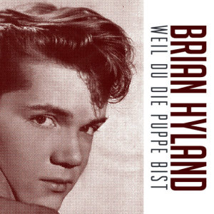 ดาวน์โหลดและฟังเพลง Weil Du Die Puppe Bist  พร้อมเนื้อเพลงจาก Bryan Hyland