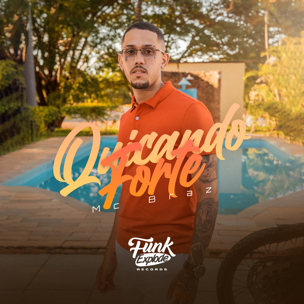 Quicando Forte (Explicit)