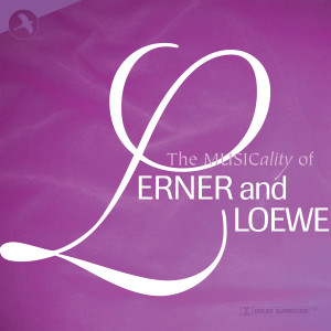 อัลบัม The Musicality of Lerner and Loewe ศิลปิน Alan Jay Lerner