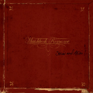 Stories And Alibis (Explicit) dari Matchbook Romance