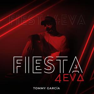 收聽Tommy Garcia的FIESTA4EVA歌詞歌曲