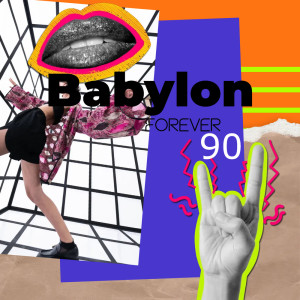 Album Babylon from Forever 90