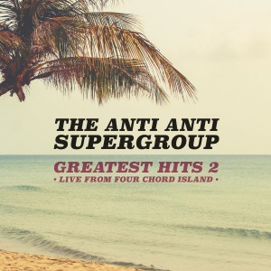 收聽The Anti Anti Supergroup的Girls Just Wanna Have Fun歌詞歌曲