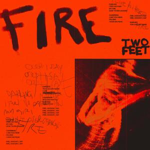 ดาวน์โหลดและฟังเพลง Fire พร้อมเนื้อเพลงจาก Two Feet
