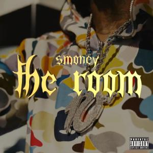 收聽SMoney的The Room (Explicit)歌詞歌曲