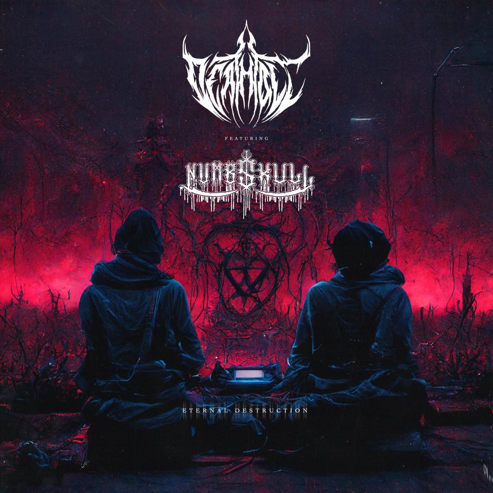Eternal Destruction (feat. Numb$kull) (Explicit)