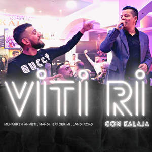 Listen to Viti Ri Gon Kalaja song with lyrics from Muharrem Ahmeti