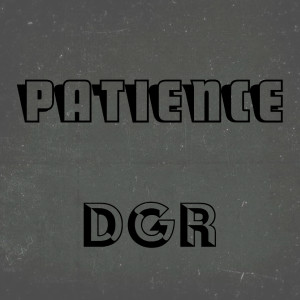 Album Patience oleh DGR