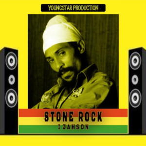 Listen to Stone Rock song with lyrics from I Jahson