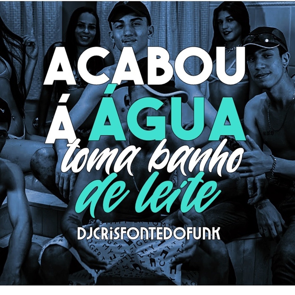 Acabou a Agua Toma banho de Leite vs Toma Leitada (Explicit)