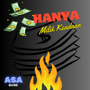 Listen to HANYA MILIK KEADAAN (Remastered 2025) song with lyrics from Asa band