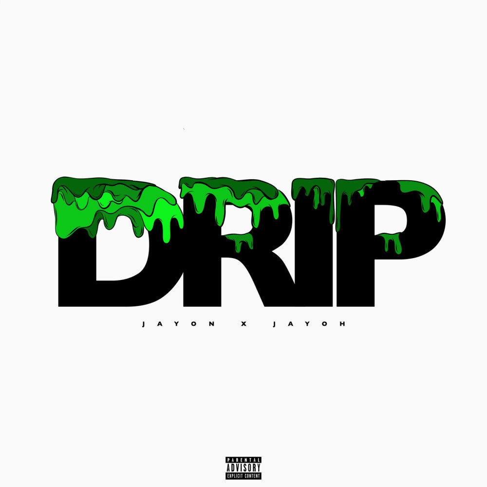 Drip (Explicit)