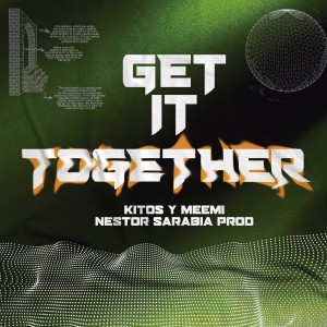 收聽Kitos的Get It Together歌詞歌曲