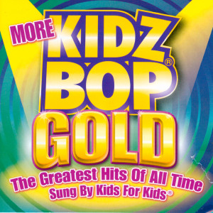 Album More Kidz Bop Gold oleh Kidz Bop Kids