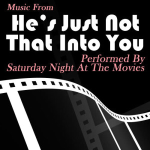 Friday Night At The Movies的專輯Music From: He's Just Not That Into You