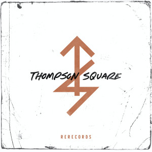 Album Rerecords oleh Thompson Square