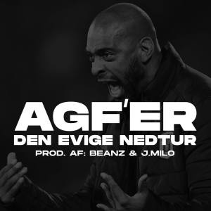 收聽Den Evige Nedtur的AGF'er歌詞歌曲