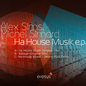 อัลบัม Ha House Musik EP ศิลปิน Alex Sims
