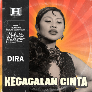 收聽Dira的Kegagalan Cinta歌詞歌曲