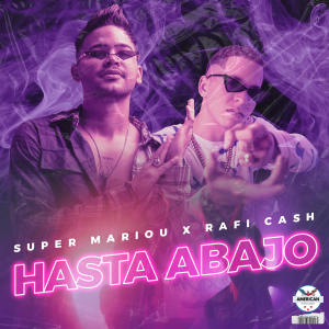 Hasta Abajo (feat. Rafi Cash & DJ Blass) (Explicit) dari DJ Blass