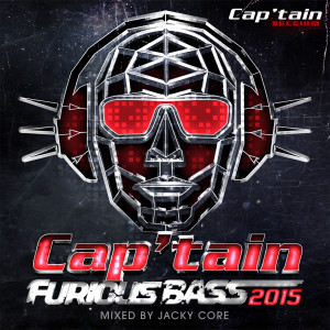 Album Cap'tain Furious Bass 2015 (Mixed by Jacky Core) from Various