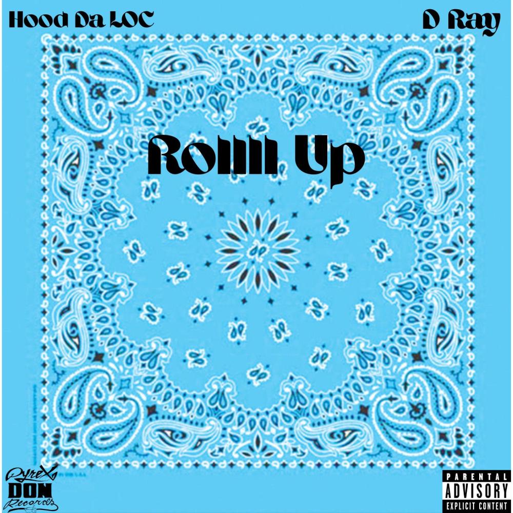 Rollll Up (feat. D-Ray) (Explicit)