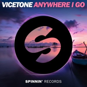 ดาวน์โหลดและฟังเพลง Anywhere I Go พร้อมเนื้อเพลงจาก Vicetone