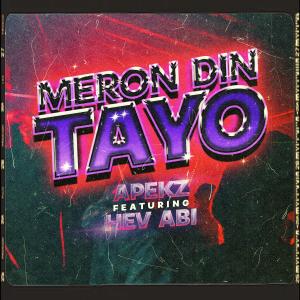Album Meron Din Tayo (feat. Hev Abi) (Explicit) from 