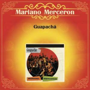 ดาวน์โหลดและฟังเพลง Becerra Campeón พร้อมเนื้อเพลงจาก Mariano Mercerón y Su Orquesta