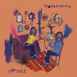 Album Thanks 4 Waiting: A Side (Explicit) from Cam Cole