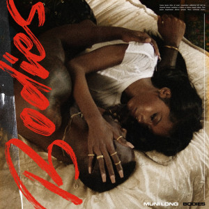 ดาวน์โหลดและฟังเพลง Bodies [Beatsource Intro] พร้อมเนื้อเพลงจาก Muni Long