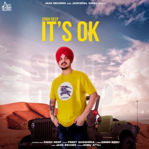Listen to Its Ok song with lyrics from Singh Deep