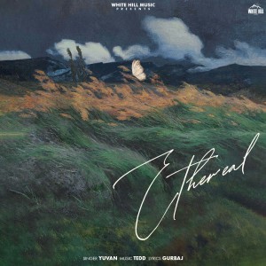 อัลบัม Ethereal ศิลปิน Yuvan