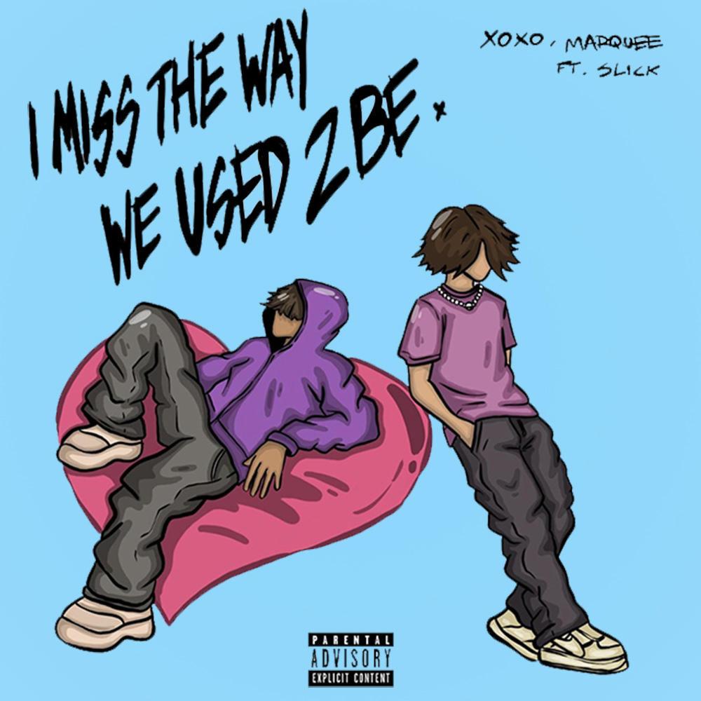 I miss the way we used to be (feat. thekid.ACE) (Explicit)