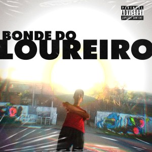 Album Bonde do loureiro (Remasterizado) from 