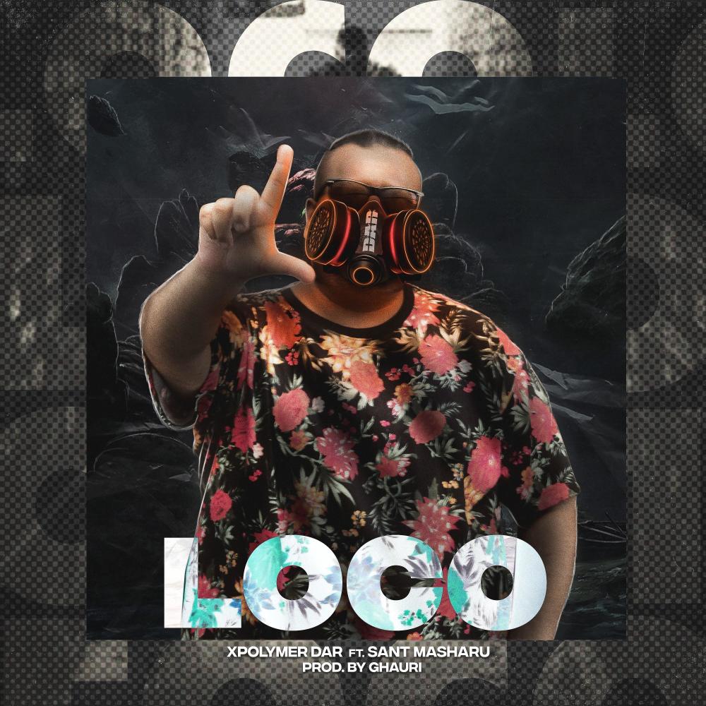 Loco (feat. Sant Masharu) (Explicit)