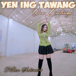 Dengarkan Yen Ing Tawang Ono Lintang lagu dari Niken Salindry dengan lirik