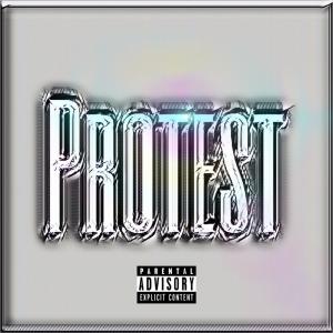 Protest (feat. Laylo, Emo Petty & MoneyBae Dior) (Explicit)