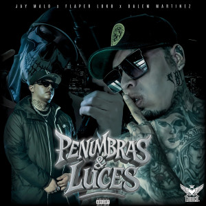 Listen to Penumbras & Luces (Explicit) song with lyrics from Jay Malo