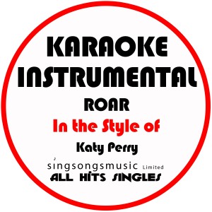 ดาวน์โหลดและฟังเพลง Roar (In the Style of Katy Perry) [Karaoke Instrumental Version] (In the Style of Katy Perry|Karaoke Instrumental Version) พร้อมเนื้อเพลงจาก All Hits Singles