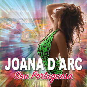 Sou Portuguesa dari Joana D`Arc